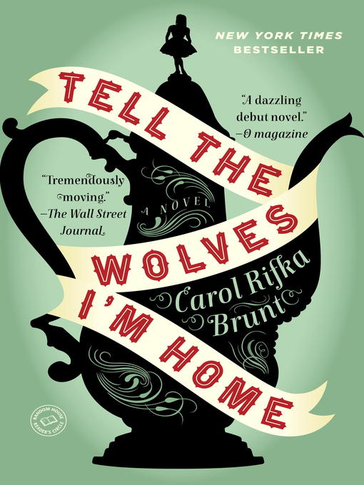 Title details for Tell the Wolves I'm Home by Carol Rifka Brunt - Wait list